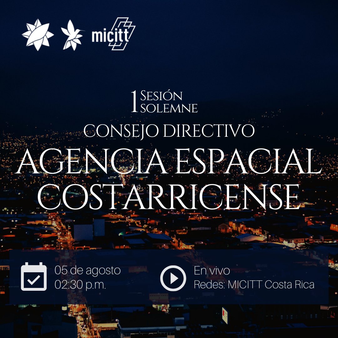 micittcr's tweet image. I Sesión Solemne Consejo Directivo Agencia Espacial Costarricense

Jueves 5 de agosto a las 2:30 pm.

Enlaces de transmisión: 
youtube.com/user/micitcrc / facebook.com/micitcr