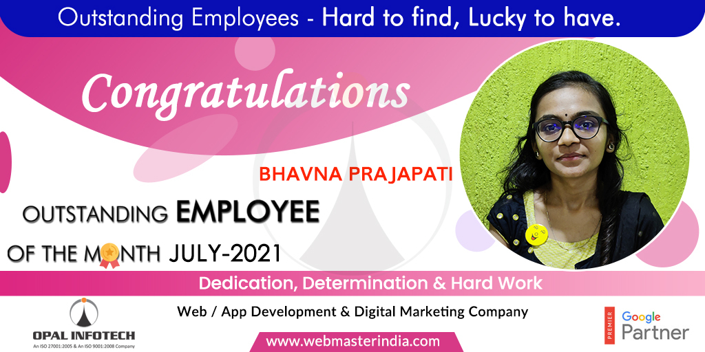 Opal_Infotech's tweet photo. Outstanding Employees - Hard to find, Lucky to have.

Congratulations to Bhavna Prajapati on being Outstanding Employee of the Month, July - 2021. 

#OpalInfotech #LifeAtOpal #EmployeeOfTheMonth #OutStandingEmployee https://t.co/Aco9An390X