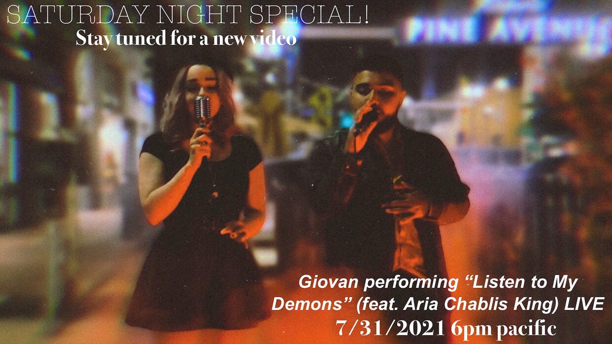 FueledbyPurple's tweet photo. SATURDAY NIGHT SPECIAL! 
Video of GIOVAN singing "Listen to My Demons" (Feat Aria Chablis King)

Saturday night, 7/31/2021 at 6p.m. Pacific Time. 

Link will be provided on our social media platforms. https://t.co/HQPmk9xX7T