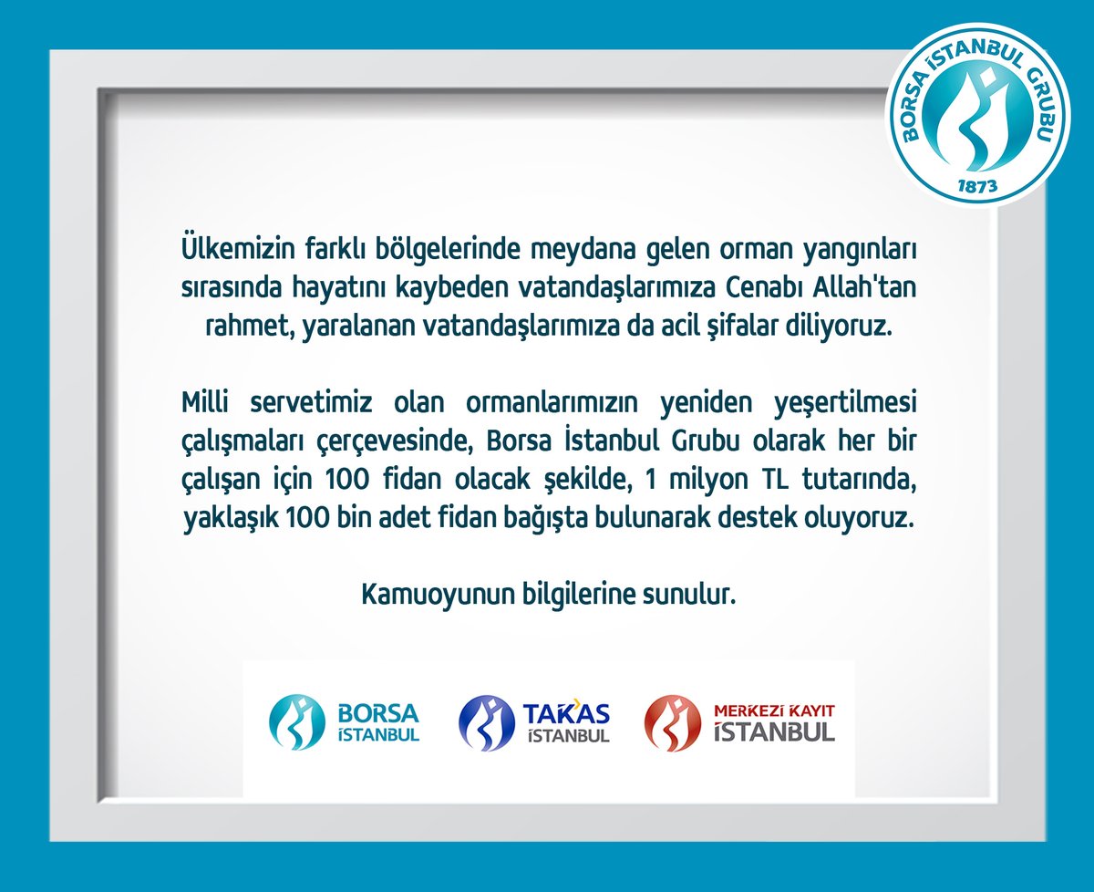 Borsa İstanbul Grubu, ormanlarımızın yeniden yeşertilmesi çalışmaları çerçevesinde kullanılmak üzere, her bir çalışanı için 100 adet olmak üzere, 1 Milyon TL tutarında, 💯 bin adet fidan bağışında bulunacaktır. Kamuoyuna saygıyla duyurulur. #GeleceğeNefes