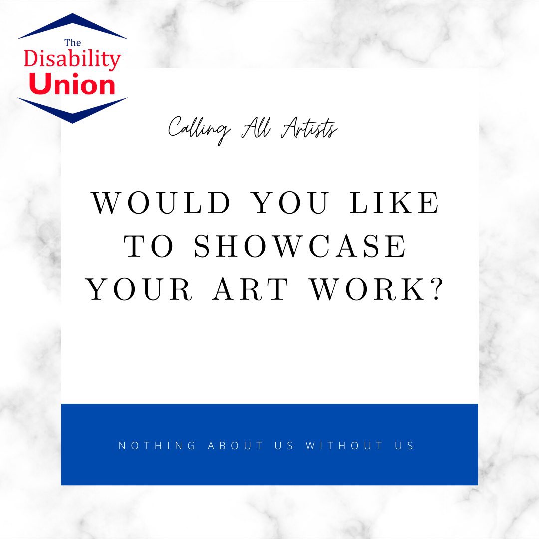 We have a fantastic opportunity for artists in the Disabled community. 
The <a href="/DUnionUK/">The Disability Union</a> are looking for Art to be displayed at our launch event on 16th September 2021. 
Contact our community organiser for more information 
Kirsty.smillie@disabilityunion.co.uk