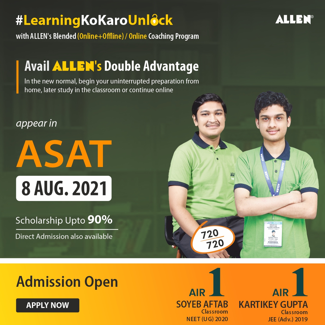ALLENkota's tweet photo. #LearningKoKaroUnlock with ALLEN's Blended (Online+Offline)/ Online Coaching Program!!
➡ Appear in #ASAT on 8th August 2021 and get a chance to win #Scholarship up to 90%
🌐Visit: https://t.co/3DNfFFw7sy
📞Call: 0744-2757575
#ALLENKota #KotaCoaching #IITJEE #NEET #Learning https://t.co/DuqH6p4ahP