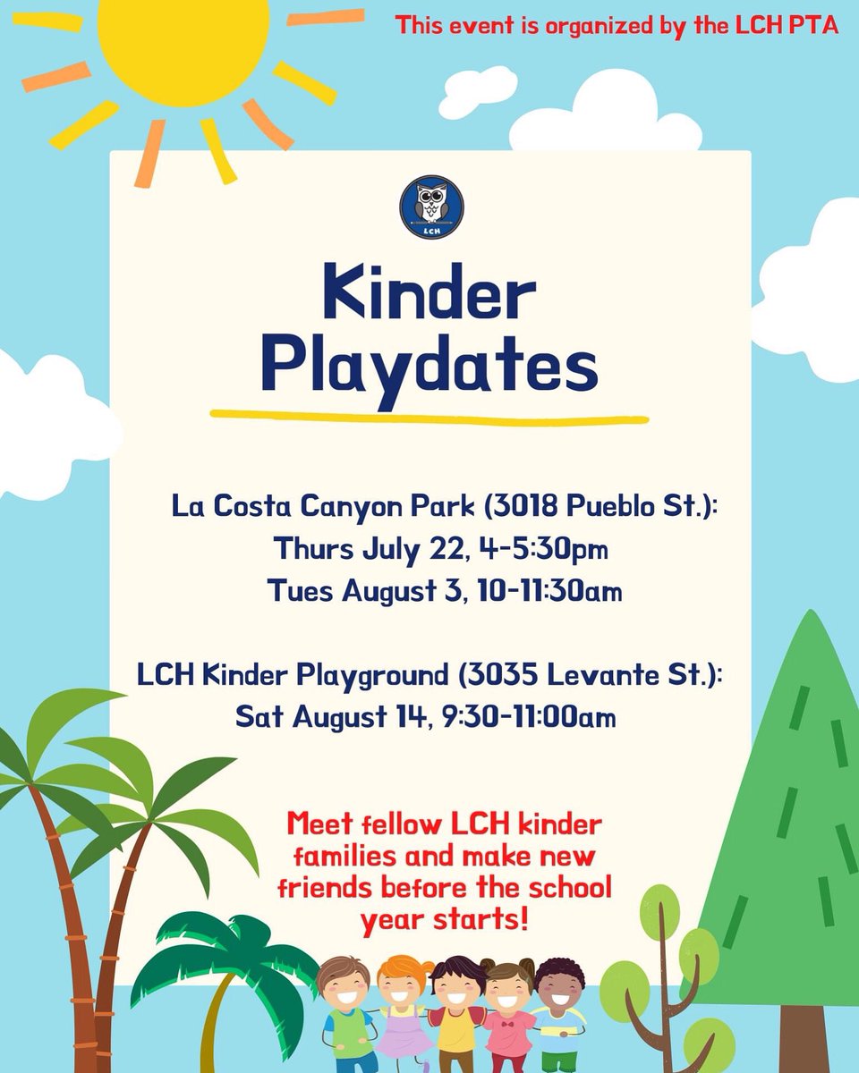 La Costa Heights PTA (@lch_pta) on Twitter photo We've got another LCH Kinder Playdate coming up - THIS Tuesday (8/3) - Join us, meet fellow LCH kinder families and make new friends before the school year starts!
Please feel free to spread the word to incoming LCH kinder families that you know 😊 We've got another LCH Kinder Playdate coming up - THIS Tuesday (8/3) - Join us, meet fellow LCH kinder families and make new friends before the school year starts!
Please feel free to spread the word to incoming LCH kinder families that you know 😊