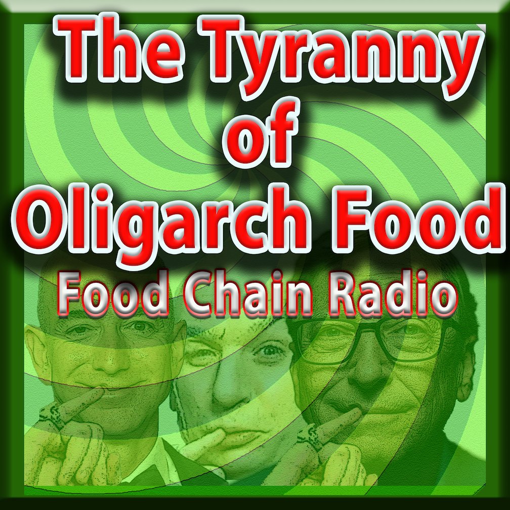 Tyranny of Oligarch Food: will they force me to eat fake food &amp; chase real food off the market? Will they claim real food causes climate change, racism, sexism &amp; virus outbreaks?  Will they back their assertions with the best science money can buy? metrofarm.com