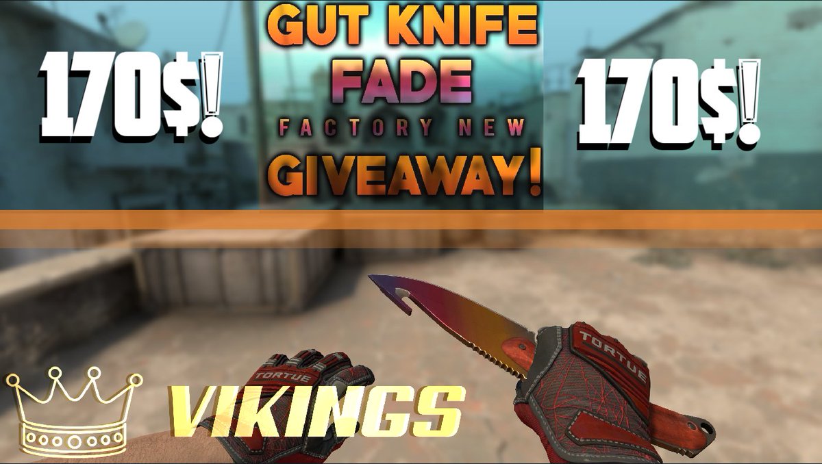 Vikings Esport (@vikings_sport) on Twitter photo 💪💪💪GIVEAWAY! 💪💪💪
Gut knife fade FN - 170$
In order to participate:
- Follow <a href="/vikings_sport/">Vikings Esport</a>
- Retweet this tweet!
- Tag 2 friends!
Winner will be drawn 8th Aug!
Good luck vikings! 💪💪💪GIVEAWAY! 💪💪💪
Gut knife fade FN - 170$
In order to participate:
- Follow <a href="/vikings_sport/">Vikings Esport</a>
- Retweet this tweet!
- Tag 2 friends!
Winner will be drawn 8th Aug!
Good luck vikings!
