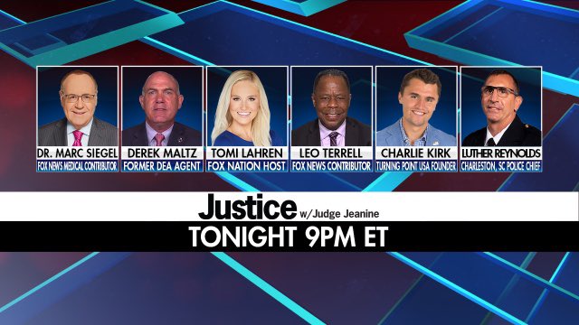 JudgeJeanine's tweet photo. Tune into ‘Justice’ tonight at 9pm ET! @DrMarcSiegel #DerekMaltz @TomiLahren @TheLeoTerrell @charliekirk11 and #LutherReynolds 
will all be joining me. You won’t want to miss it! https://t.co/IBsnYR6j0a