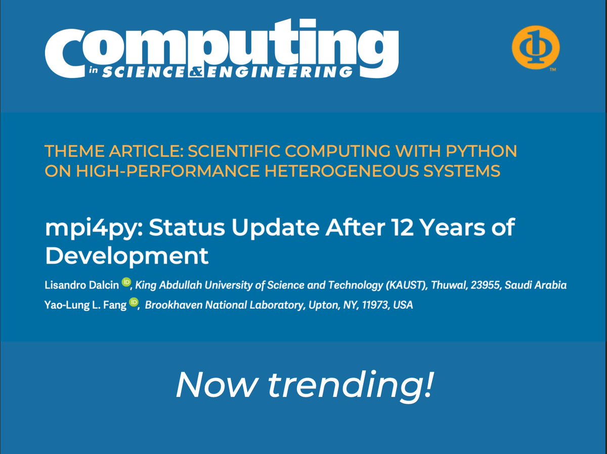 cisemag's tweet image. TRENDING!
In #CiSEmag: “mpi4py: Status Update After 12 Years of Development” by Lisandro Dalcin @KAUST_ECRC and Yao-Lung (Leo) Fang @BrookhavenLab—read about support for the MPI-3.1 specification and #CUDA-aware MPI implementations in #mpi4py doi.ieeecomputersociety.org/10.1109/MCSE.2…