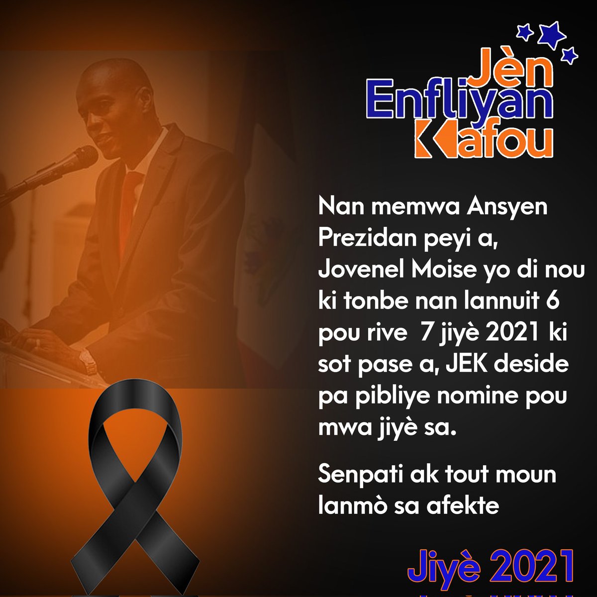 JenKafou's tweet photo. Bon travèse ansyen Prezidan Jovenel Moïse https://t.co/siTGJt1LrP