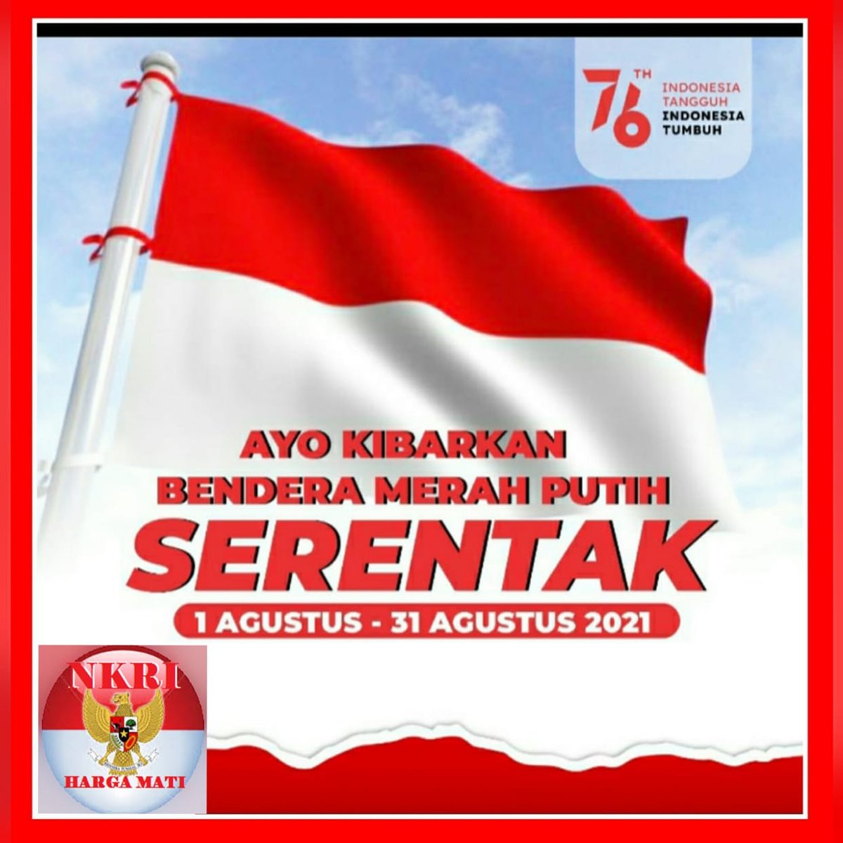 Menyongsong  hari kemerdekaan .. Tetap kita  semua bersatu Padu  menjaga  NKRI tetap 
      Harga Mati..