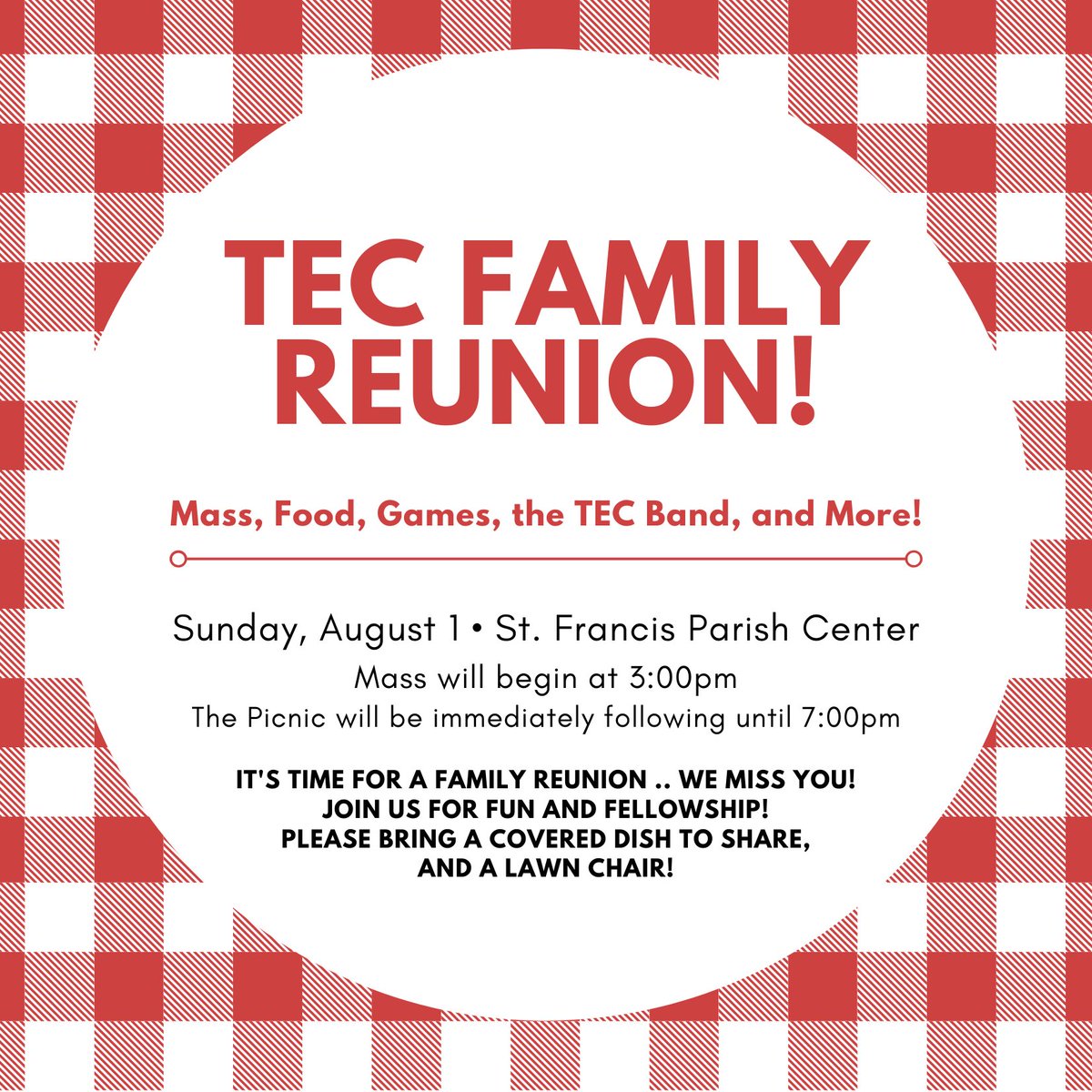 GreatRiverTEC's tweet photo. TEC Family Reunion is TOMORROW, Sunday, August 1st, with mass starting at 3:00pm! Please bring: A side dish to share and An outdoor chair or blanket for outdoor seating. Lots of games are coming, but if you have a favorite game, bring it along to share with the fam! https://t.co/A92uqnqK1I