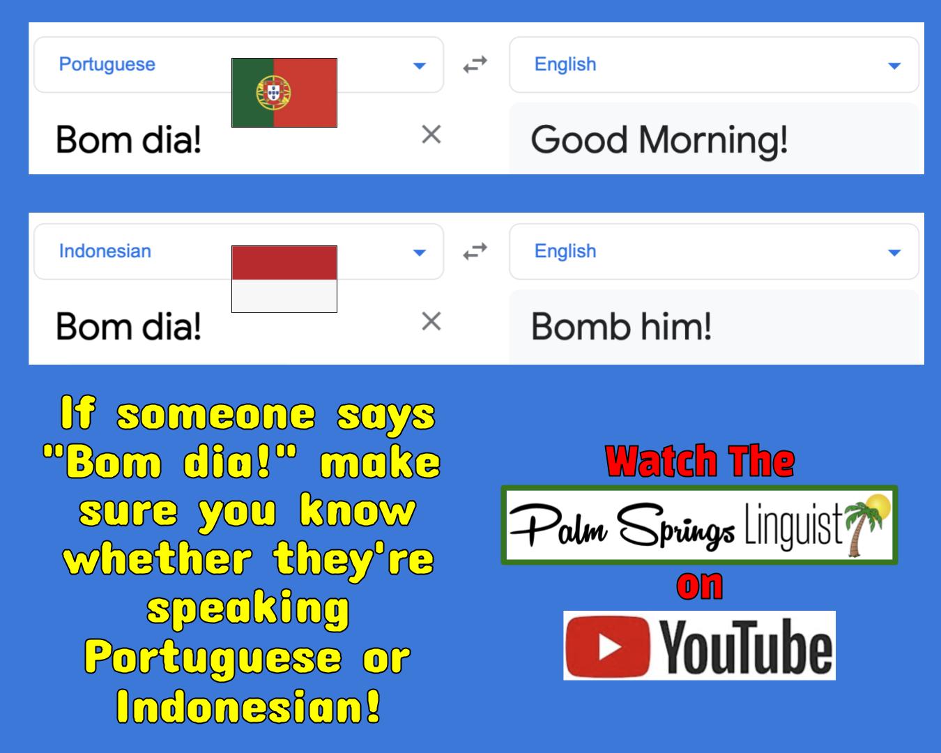 Palm Springs Linguist в Twitter: „#Portuguese #Indonesian #bomdia Watch The Palm Springs Linguist YouTube Channel /NZFOp7iFxe /m2cDKv32Uu“ / Twitter Palm Springs Linguist в Twitter: „#Portuguese #Indonesian #bomdia Watch The Palm Springs Linguist YouTube Channel /NZFOp7iFxe /m2cDKv32Uu“ / Twitter