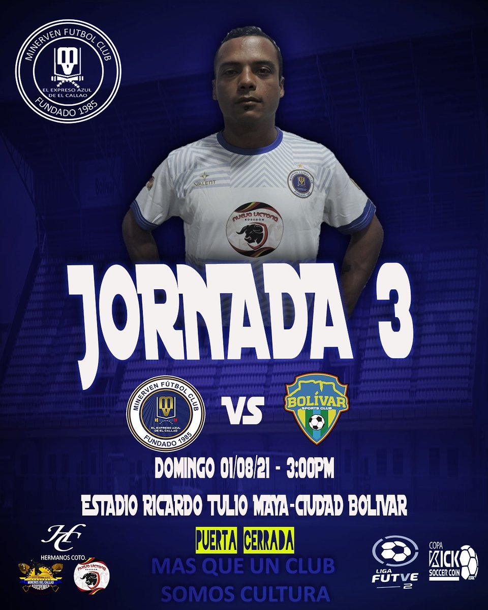 #MinervenFC | Somos el expreso azul de el Callao!💙⚽💙
•
⚽Jornada 3
🆚 <a href="/bolivar_sc/">Bolívar Sports Club</a>
🗓️ 01/08/21
🕑 3:00 PM
🏟️ Ricardo Tulio Maya
📍 Ciudad Bolivar
