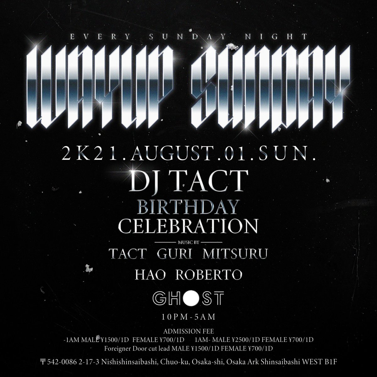 WAYUP_SUNDAY's tweet photo. Tonight!!
#WAYUP_SUNDAY 
@GHOSTosaka 
DJ TACT Birthday Celebration!!
22:00 OPEN!!
早い時間のご来場がお得に遊べます!!!!
是非お待ちしてます!!!! https://t.co/NSZBDJYW11