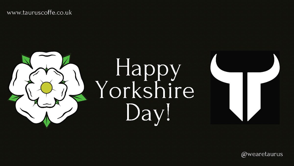 Happy #yorkshireday to all our wonderful customers.   

Love Team Taurus. ❤️
