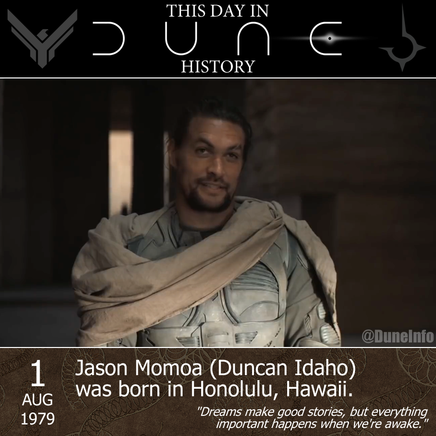 Happy Birthday to Swordmaster of the Ginaz, Duncan Idaho - aka Jason Momoa!  