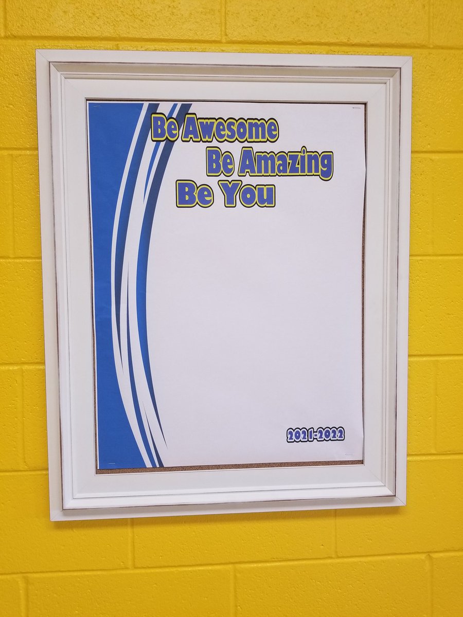 blebruins's tweet photo. 2021-2022 BLE school theme. Be Awesome, Be Amazing, Be YOU!! Our new frame wall to recognize our teachers, staff, and Bruins that do their BLE Best everyday. Can't wait to see their names and celebrate our successes!!! https://t.co/moRhqTnuC8