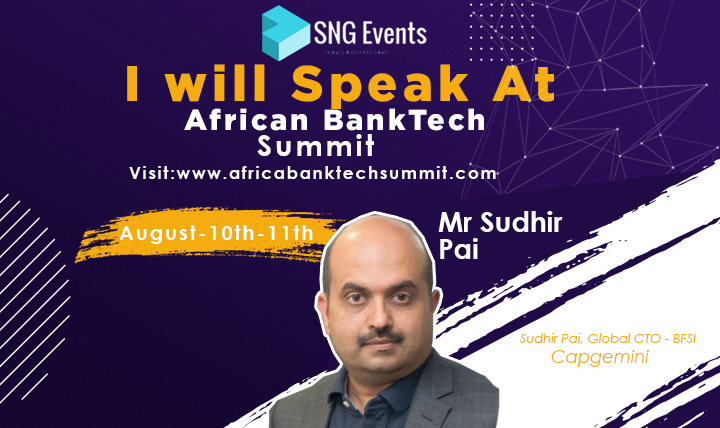 We are pleased to announce that Mr. Sudhir Pai Global CTO-BFSI Capgemini will be speaking at 2nd 
@AfricaBanktech
 on 10-11th August 2021.
Listen to him by registering:
africabanktechsummit.com/register
Don't miss.