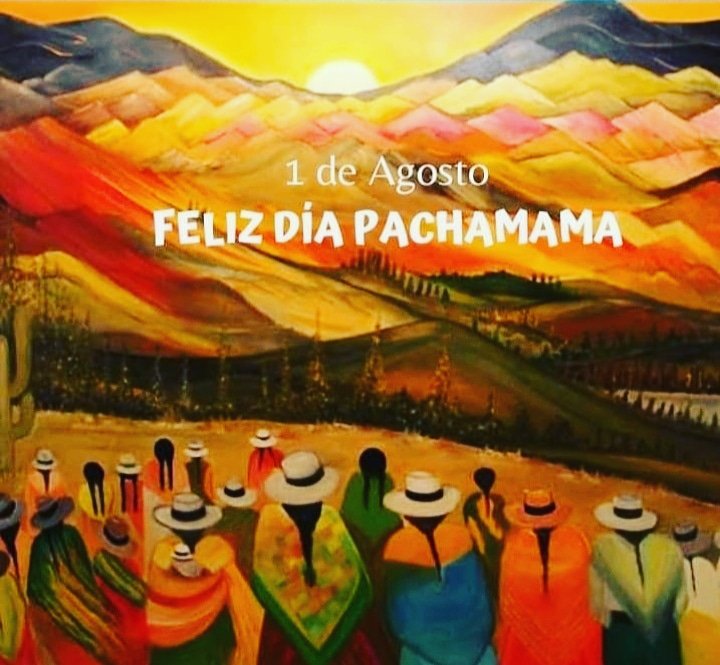 1 de Agosto, Día de la Pachamama 