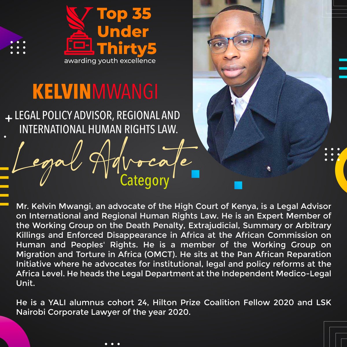 #LegalAdvocate
#MakingTheYouthFactorCount

Mr. @Kevin_Mwangi_ is Legal Advisor on international& regional Human Rights Law& Expert Member of Working group on Death Penalty, EJE& Enforced Disappearance @achpr_cadhp .

#CrowningYouthExcellence
@MoICTKenya @ICTAuthorityKE @trocaire