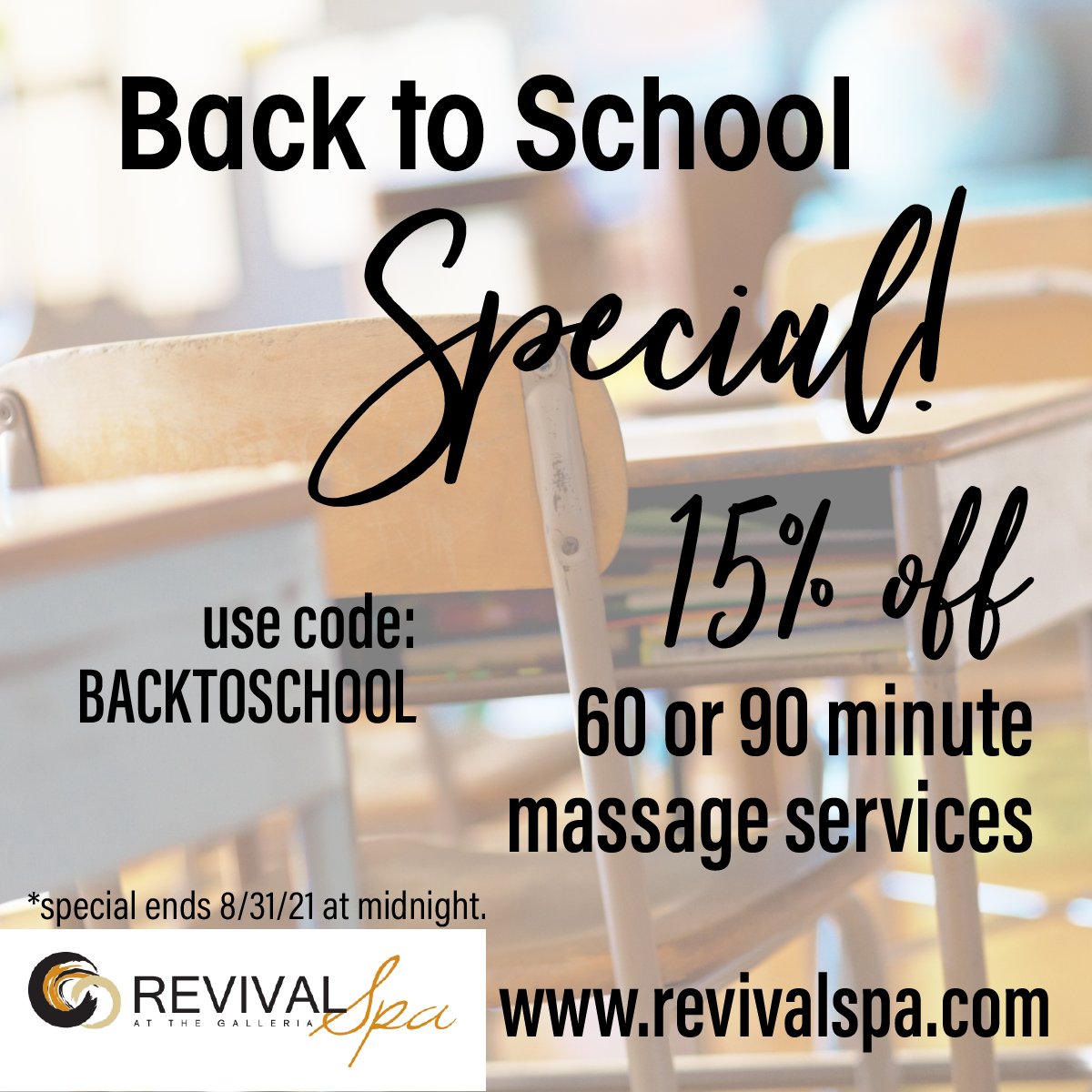 August means school is right around the corner. Get yourself ready with a massage from the Revival Spa!

Save 15% off 60 or 90 minute massages services now through August 31st with code: BACKTOSCHOOL

revivalspa.com