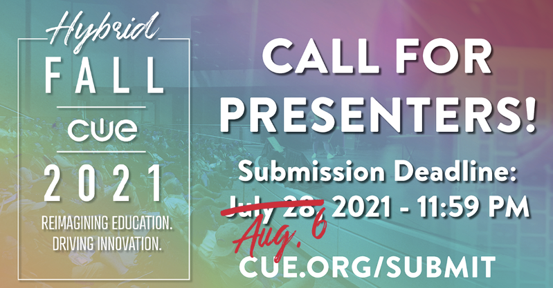 We know you’re on vacation so we are extending the deadline for #FallCUE session proposals. You have until Friday, August 6th at midnight PST to submit your session idea and share how you are designing powerful learning experiences using technology: cue.org/Submit