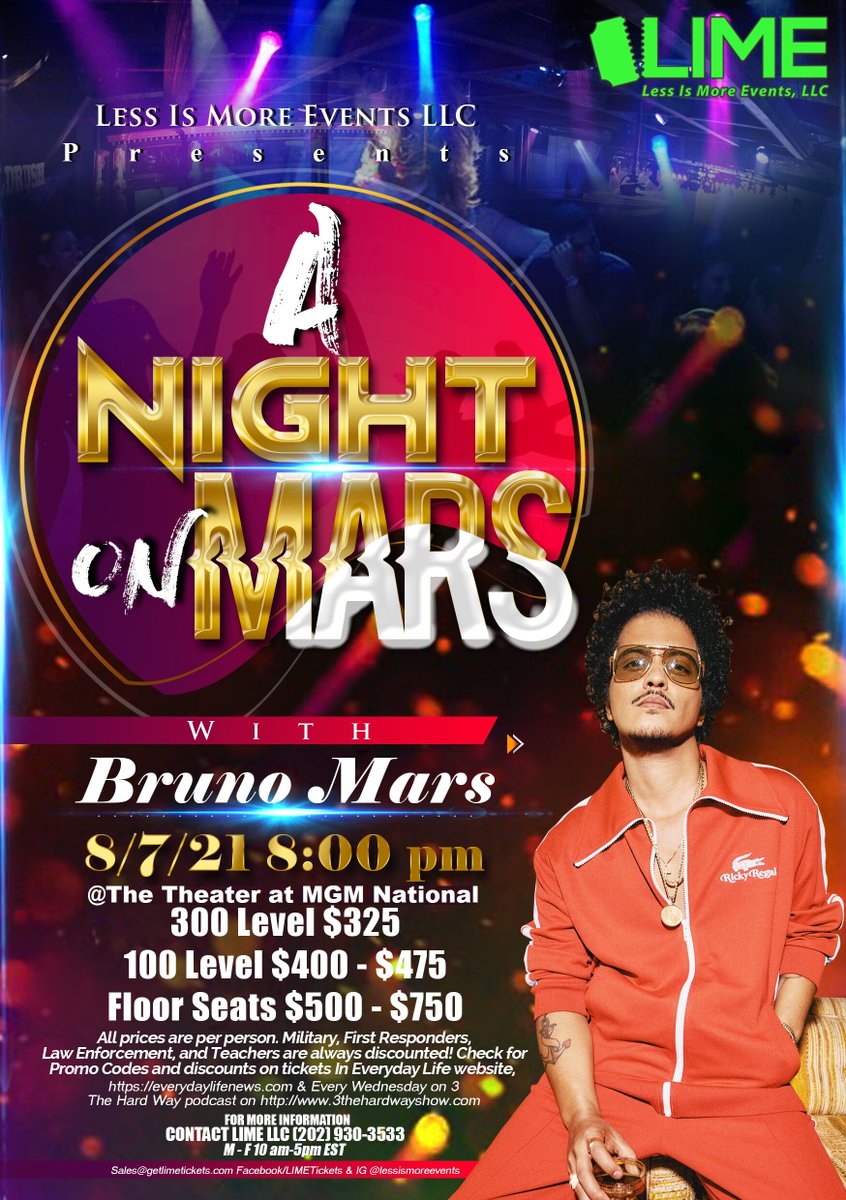 LIMETickets's tweet photo. LESS IS MORE EVENTS LLC
Presents
Night On Mars
with
Bruno Mars
 August 7, 2021 at 8:00 pm @The Theater at MGM National

Get your tickets now!
300 Level $325
100 Level $400 - $475
Floor Seats $500 - $750

Monday-Friday 10am - 5pm EST

Visit Us
🌐 https://t.co/FoNJaugoTi https://t.co/AVtKD1OhnN