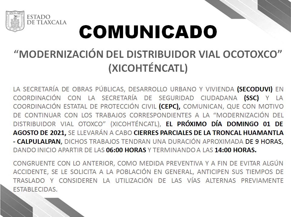 SI_Tlax's tweet photo. La #Secoduvi en coordinación con la Secretaría de Seguridad Ciudadana #SSC y la Coordinación Estatal de Protección Civil #CEPC informan a la población en general, que con el motivo de continuar los trabajos correspondientes a la “ Modernización del distribuidor vial Otoxco” https://t.co/5jADwx3fVS