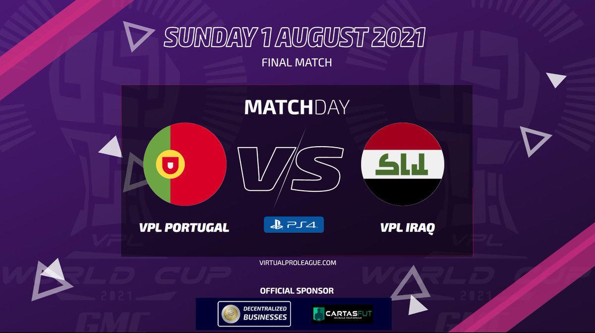 |#PS4| VPL World Cup 2021 - FINAL MATCH
🇵🇹@VPLPortugalPS  vs <a href="/VPLiraq/">VPL Iraq</a> 🇮🇶
20:30 GMT (UK TIME)
virtualproleague.com/portal/en/cham…

🇵🇹 LIVE twitch.tv/vplportugal_

Official Sponsor: <a href="/coin_gm/">GMCoin</a>  &amp; <a href="/CrfFut/">Cartas Fut CRF</a> 
.
.
#virtualproleague #11vs11 #esports #fifa22 #proclubs