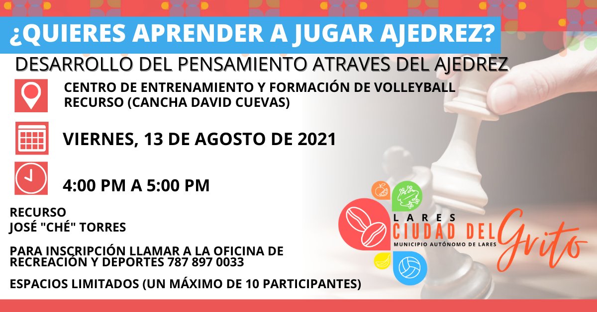 LaresgovPR's tweet photo. ¿Quieres aprender a jugar ajedrez?
Esta es tu oportunidad, comunícate con la Oficina de Recreación y Deportes del Municipio de Lares y obtén más información sobre este taller. 

-Cupo limitado, llama y separa tu espacio desde el lunes,2 de agosto https://t.co/CLkPaSBmSQ