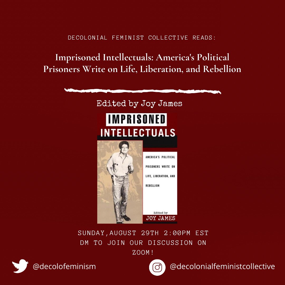 decolonialfc's tweet photo. It’s #BlackAugust, and this month we’re reading Imprisoned Intellectuals: America's Political Prisoners Write on Life, Liberation, and Rebellion.

Join us for a discussion of the text on Sunday, August 29th @ 2:00 pm est! https://t.co/g73SeorXLY