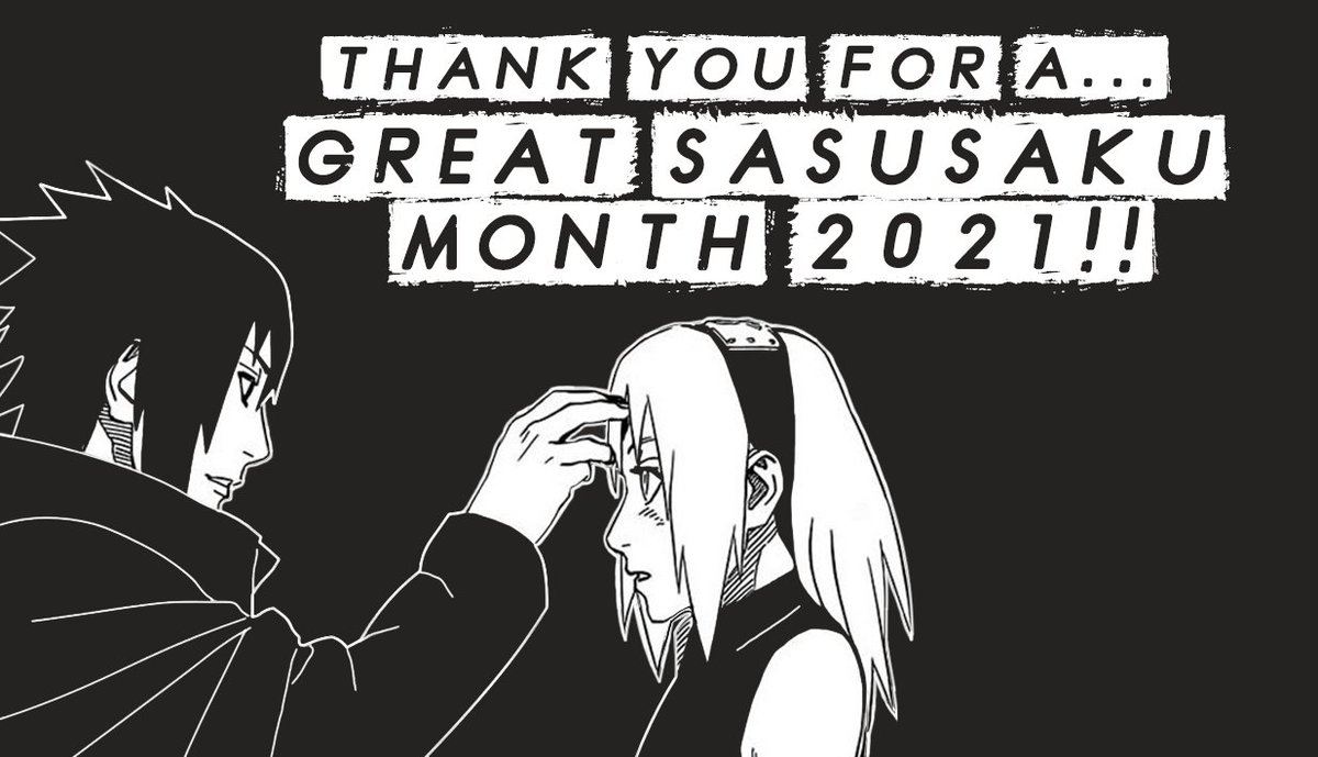 ssmonth's tweet photo. (1/3) sasusaku month 2021 has officially ended! sad to see it go, but we are grateful to everyone that has took part—from the participants who created work to the people who showed love and support for their work! ❤️❤️ https://t.co/2eC4R8EAim