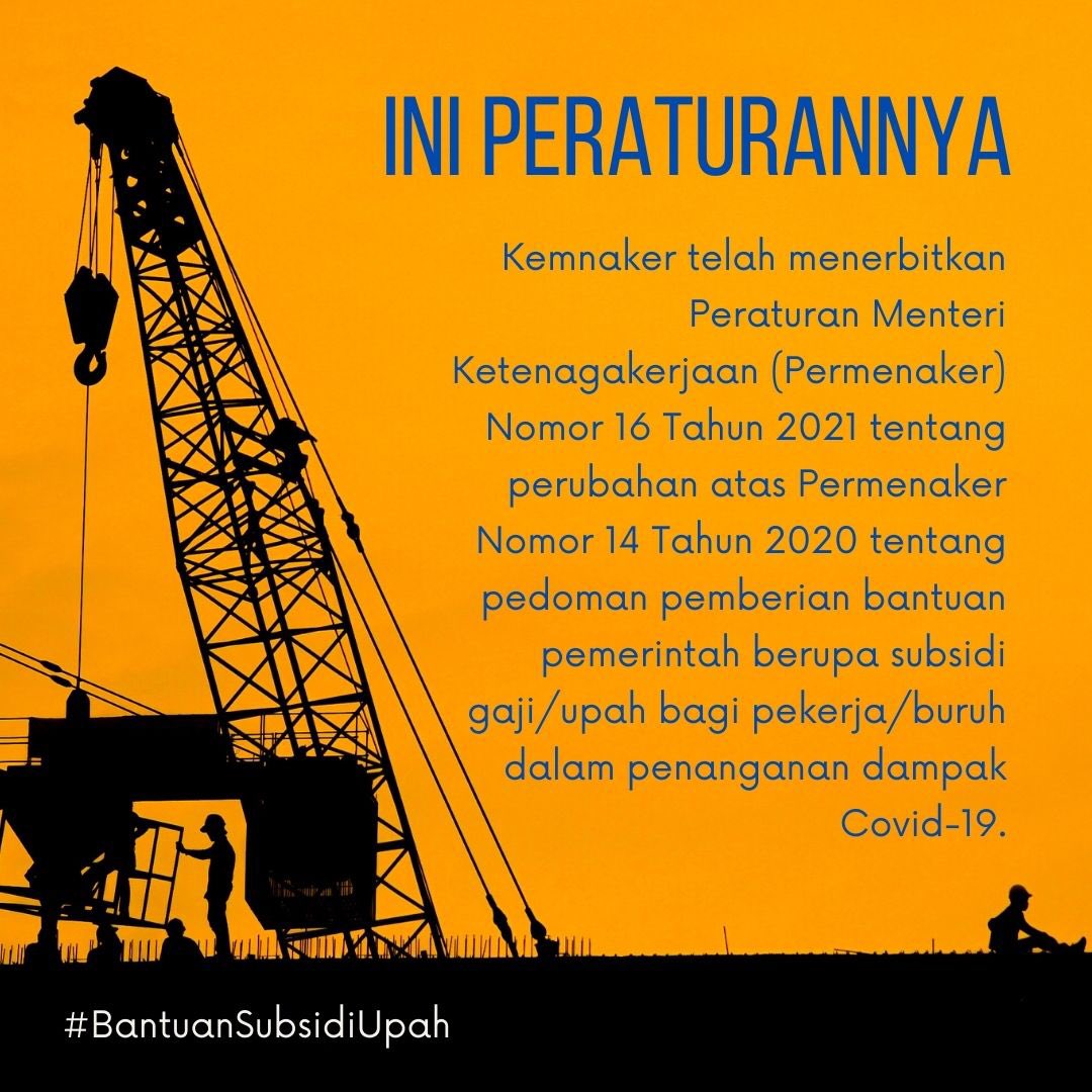 HumasNetijen's tweet photo. Kemnaker menerbitkan Peraturan Menteri Ketenagakerjaan (Permenaker) Nomor 16 Tahun 2021 tentang perubahan atas Permenaker Nomor 14 Tahun 2020 tentang pedoman pemberian bantuan pemerintah berupa subsidi gaji/upah bagi pekerja/buruh dalam penanganan dampak. #BantuanSubsidiUpah https://t.co/mvTrAUV4mm