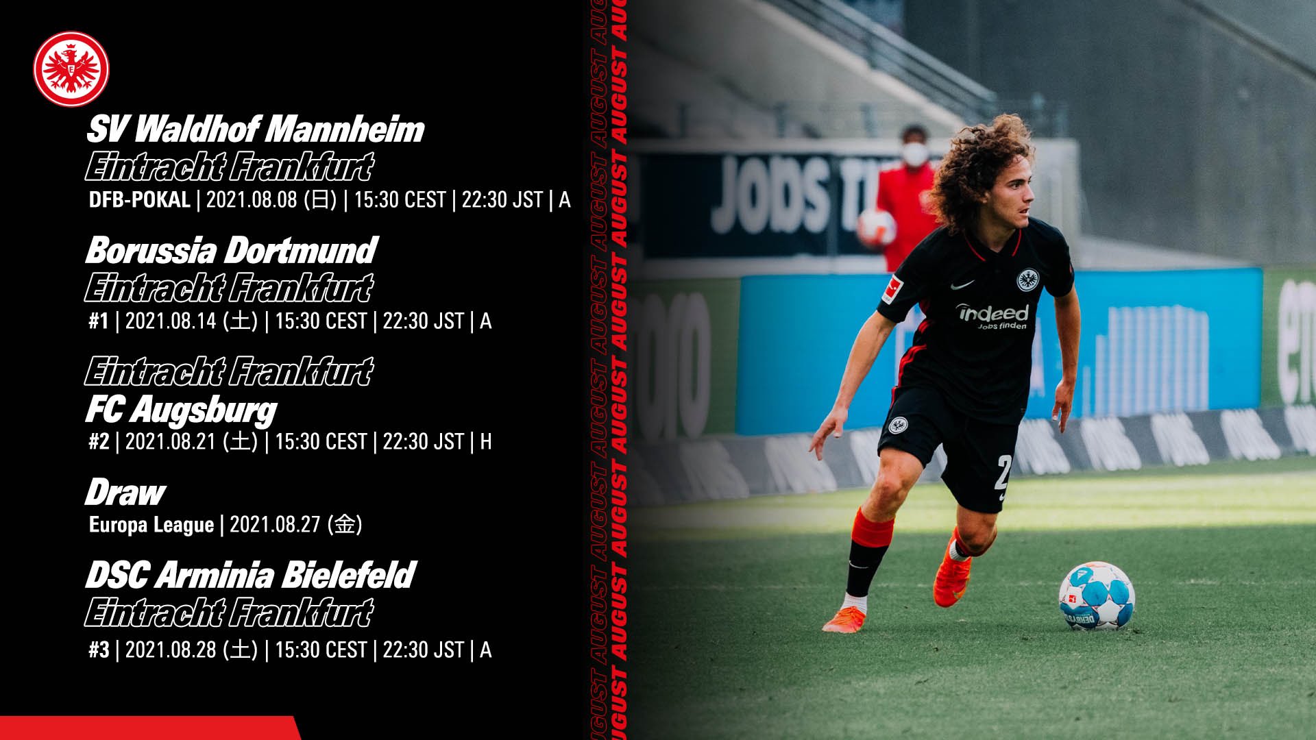 Eintracht Frankfurt 遂に8 月 今月は Bundesliga Jp に Dfbポカール と熱き戦いが再び幕を開けます 8 月の試合日程はこちら Sge アイントラハト フランクフルト ブンデスリーガ T Co Rett77xgt1 Twitter