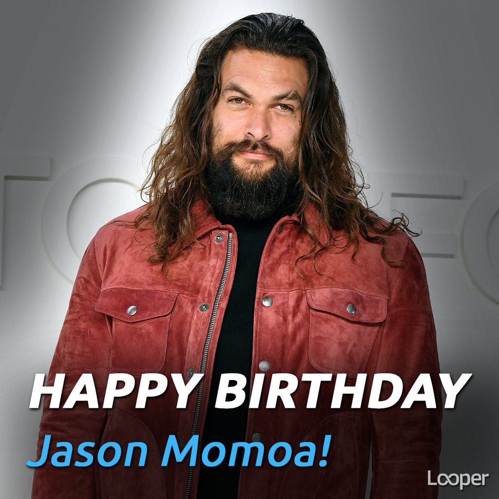 Happy Birthday Jason Momoa! 