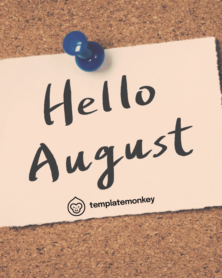 Template_Monkey's tweet image. Good things are going to happen. Welcome August!  #august #newmonth #templatemonkey #templates #onlinetemplates #happynewmonth