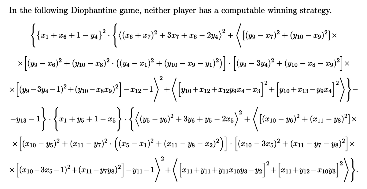 ereliuer_eteer's tweet image. Jones, J.P. Some undecidable determined games. Int J Game Theory 11, 63–70 (1982). doi.org/10.1007/BF0176…

Bovykin, Andrey. (2019). Metamathematical subtleties of winning in Diophantine games.
researchgate.net/publication/33…