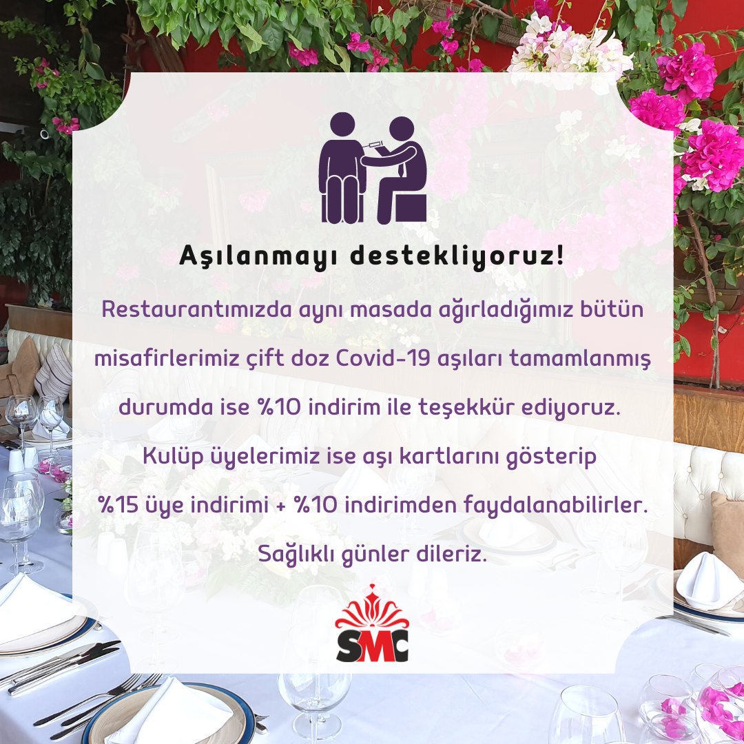 Restaurantımızda aynı masada ağırladığımız bütün misafirlerimiz çift doz Covid-19 aşıları tamamlanmış durumda ise %10 indirim ile teşekkür ediyoruz. Kulüp üyelerimiz ise aşı kartlarını gösterip %15 üye indirimi + %10 indirimden faydalanabilirler. ✌#smcturizm