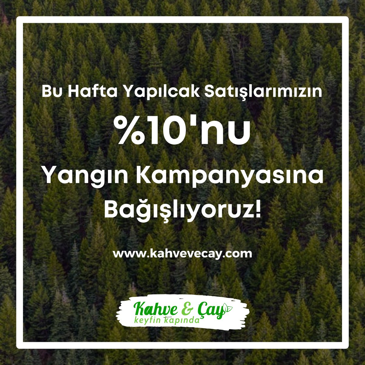 kahvevecaycom's tweet photo. Ormanlarımıza Nefes Oluyoruz!
Bu hafta yapılacak satışlarımızın %10'nu yangın kampanyasına bağışlıyoruz! 
Sizlerde https://t.co/pG8pAbCNXf'dan alışveriş yaparak ormanlarımıza nefes olabilirsiniz. 

#bağış  
#bağışkampanyası 
#ormanyangınları  
#tema 
#temavakfı https://t.co/fpz7PRZABJ