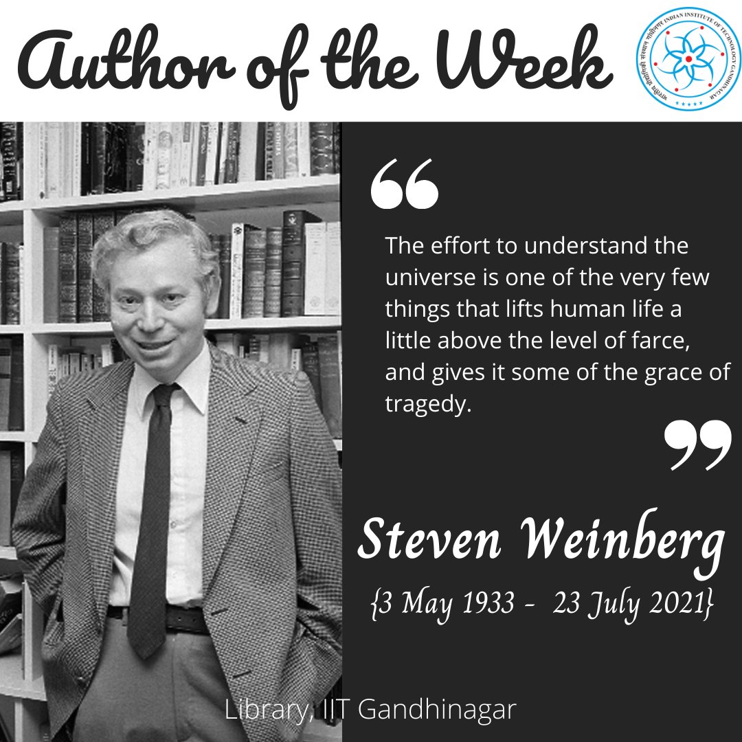 LibraryIITGN's tweet photo. This week, Library at IIT Gandhinagar commemorates the legacy of Steven Weinberg.
https://t.co/Ov2aVAO35h
#iitgn #iitgnlibrary #physics #author #books #nuclearphysics https://t.co/9c0ceEDTf0