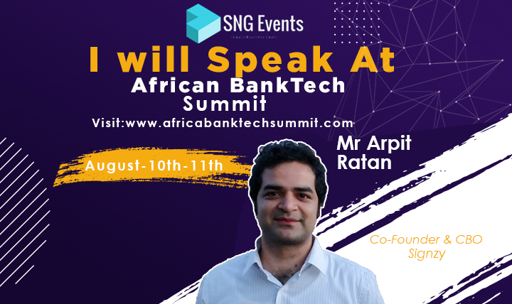 We are pleased to announce that Mr. Arpit Ratan Co-Founder CBO Signzy will be speaking at 2nd 
@AfricaBanktech
on 10-11th August 2021.
Listen to him by registering:
africabanktechsummit.com/register
Don't miss.
