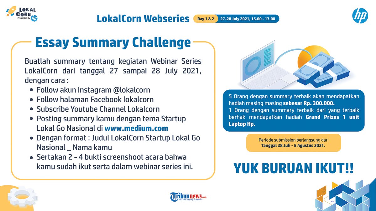 LokalCorn's tweet photo. Kemudian, yuk ikutan “Essay Summary Challenge” 
Raih masing-masing sebesar Rp 500.000 untuk 5 orang  summary terbaik &amp; Grand Prizes 1 Laptop HP untuk pemenang utama! 

Tonton materinya di:
Day 1
https://t.co/M1G6A56KRa
Day 2
https://t.co/9ZWCgKDJyv

Lihat S&amp;K disini ya! https://t.co/FymBqwKMcp