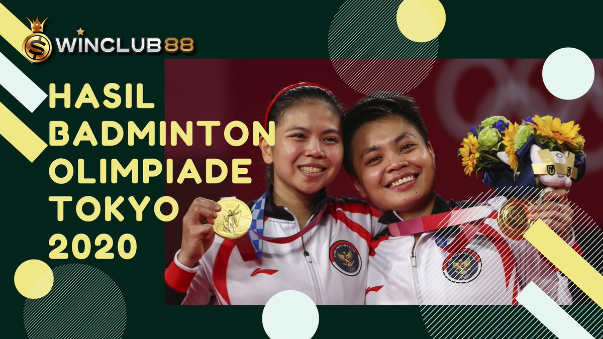 WinClub88Sports's tweet photo. 🏆Hasil Final Badminton Olimpiade Tokyo, Greysia/Apriyani Raih Medali Emas!

😍Beratuh di Winclub88 https://t.co/U5cFKKyzvr 

#SitusJudiOnline #SitusJudiTerbaik #winclub88 #GreysiaPolii #apriyanirahayu #badminton #OlimpiadeTokyo2020 #EMAS https://t.co/KaezKNgTJe
