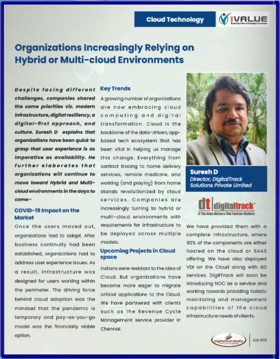digital_track's tweet image. Organizations increasingly Relying on Hybrid or Multi-Cloud Environments. Read the below magazine from @iValueInfoSoln to know more.
#magazine #ivaluemagazine #2021tech