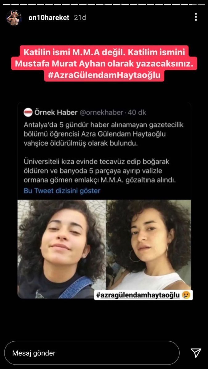 Acikca yazin lan. Saklamak nedir, neyin ustunu ortmekdir. O, senin kizin, annen, kardesin, sevdigin, ablan, en yakin arkadasin yada sen de olabilirdin. Yasamadiginiz aciyi anlayamazsiniz diye ustunude ortemezsiniz. Allah belanzi versin. Insallahhh.
#azraguelendamhaytaoğlu