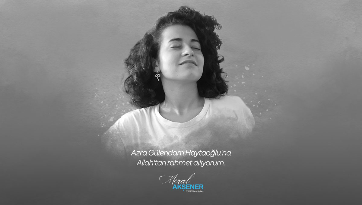 #AzraGülendamHaytaoğlu kızımıza Yüce Allah'tan rahmet, ailesi ve sevenlerine başsağlığı diliyorum.

Caniliklere, ahlaksızlıklara, kadına yönelen şiddete cesaret veren zihniyet, bu acı haberi almamıza sebep olan zihniyettir. 

Bu kirli zihniyetle mücadelemizden vazgeçmeyeceğiz.