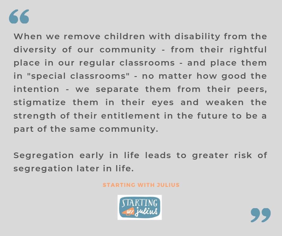 StartingWJulius's tweet photo. [Image: Text reads "When we remove children with disability from the diversity of our community - from their rightful place in our regular classrooms  … Segregation early in life leads to greater risk of segregation later in life." ] SWJ https://t.co/Kk82xV4cHi