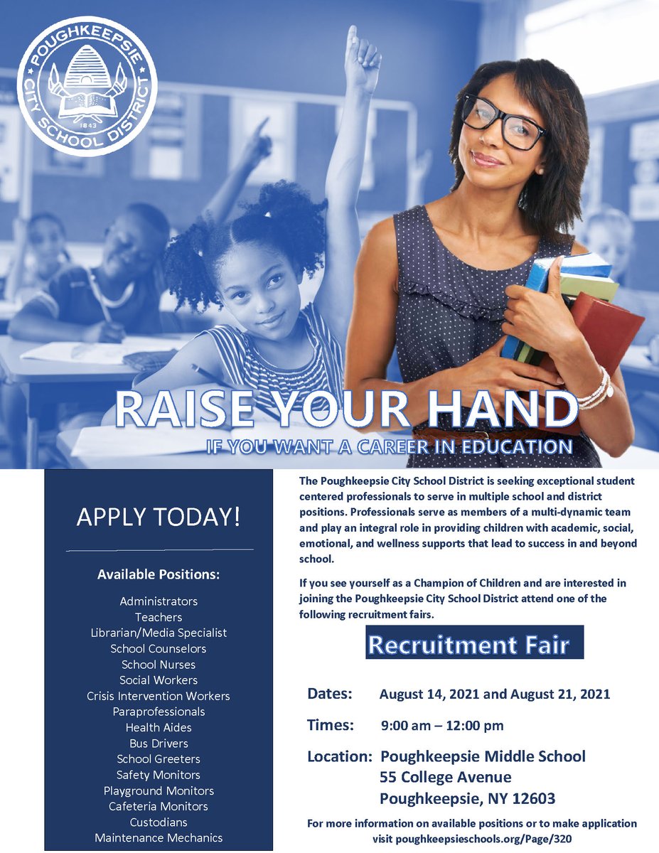 We're hiring for a variety of positions! See our open positions online or come down to one of our recruitment fairs later this month. poughkeepsieschools.org/Page/320
