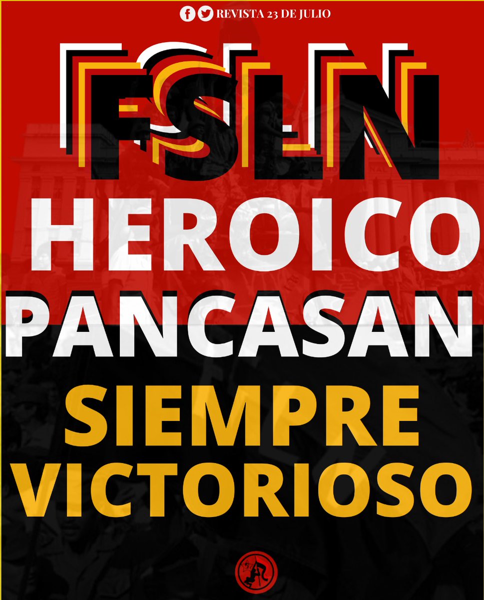 #FSLNHEROICOPANCASANSIEMPREVICTORIOSO
