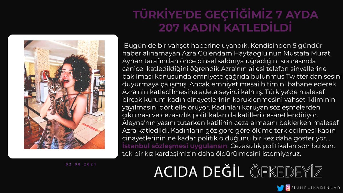 #Azragulendamhaytaoglu
#kadıncinayetlerisonbulsun 
#istanbulsozlesmesiyasatir 
#kadincinayetleripolitiktir