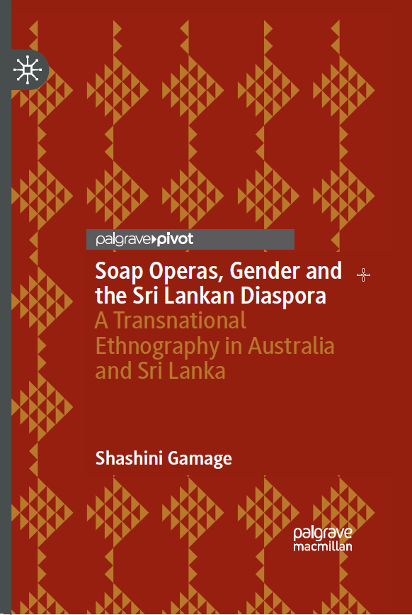 PalgraveCultMed's tweet photo. Now published: 'Soap Operas, Gender and the Sri Lankan Diaspora' by Shashini Gamage @rabbitsworld 

This book traverses two social and cultural topographies, bringing a unique context of diversity to the predominantly Euro-American media audience studies.
https://t.co/SVHEe5yceW https://t.co/28NelQ1ens
